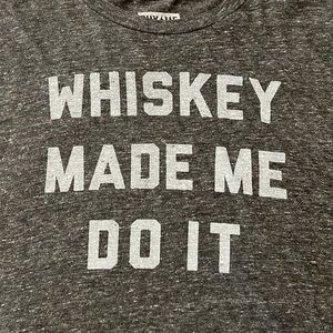 Buy me Brunch - Whiskey made me do it